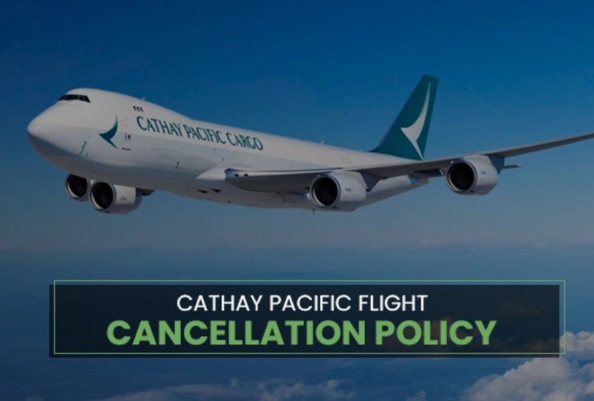 Cathay Pacific Flight Cancellation Policy