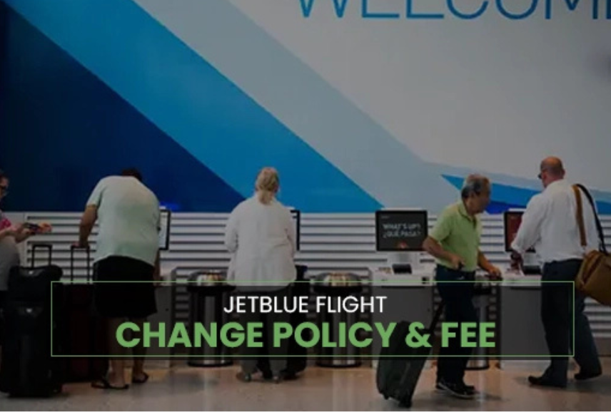 JetBlue Flight Change Policy & Fee