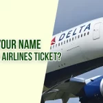 Delta Airlines Name Change Policy