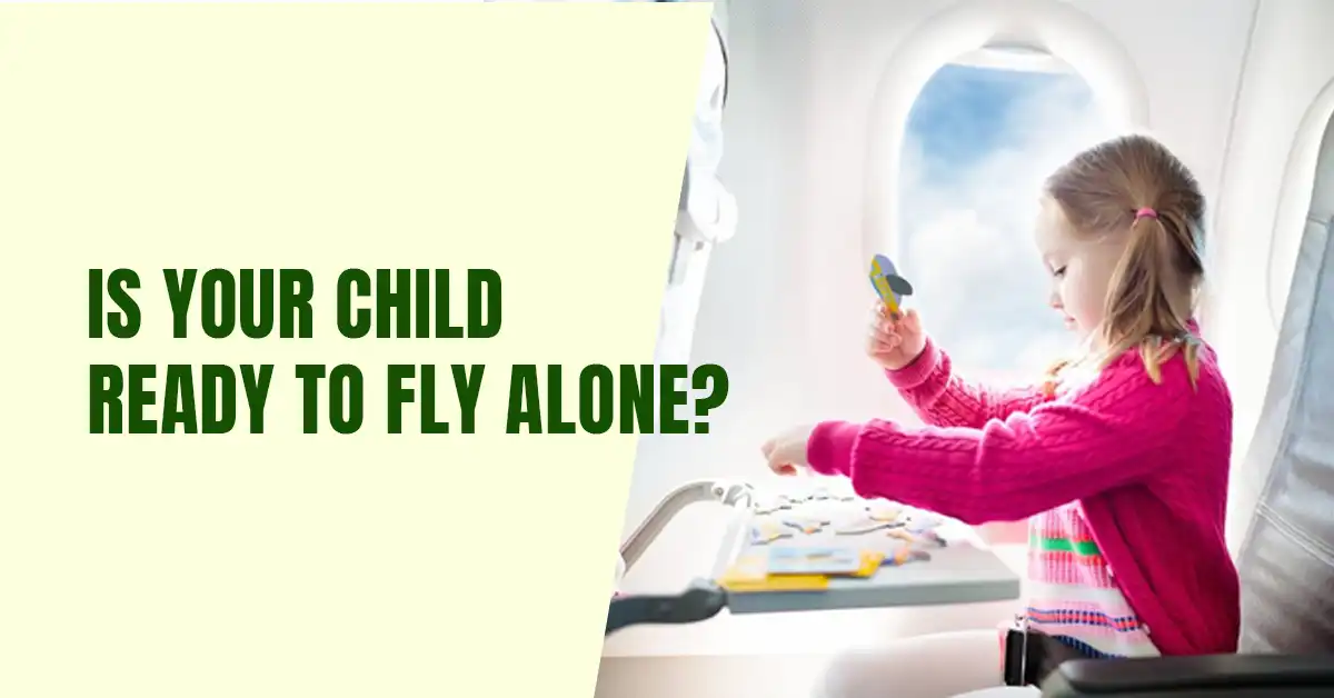 Is Your Child Ready to Fly Alone