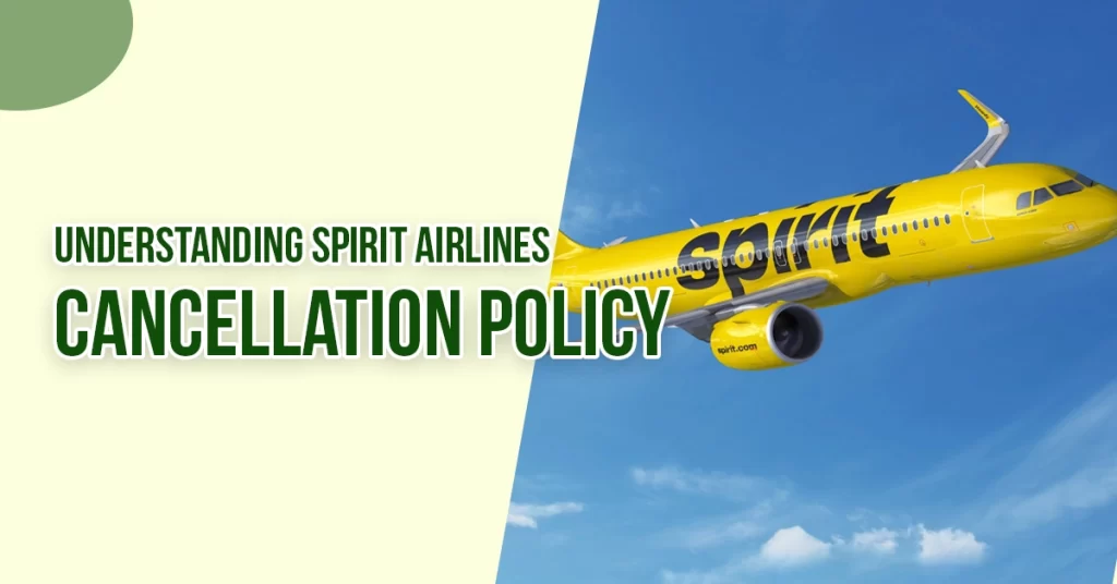 Spirit Airlines Cancellation Policy