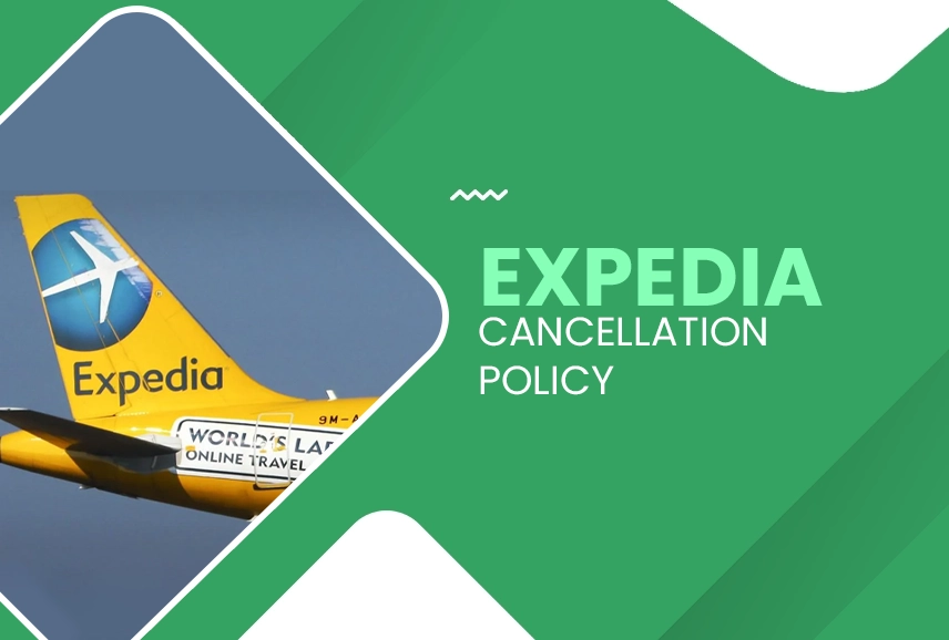 Expedia Cancellation Policy