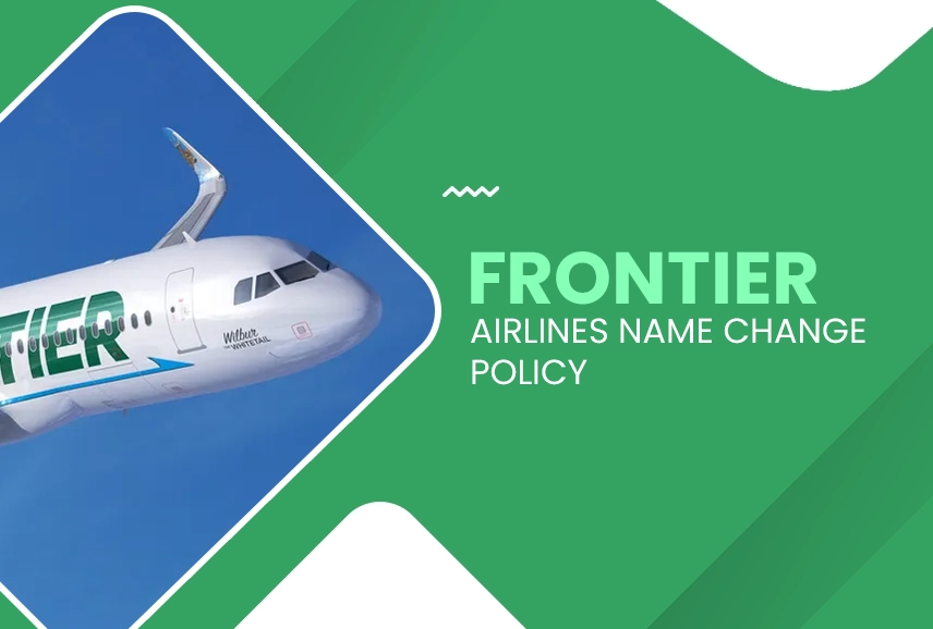 Frontier Airlines Name Change Policy