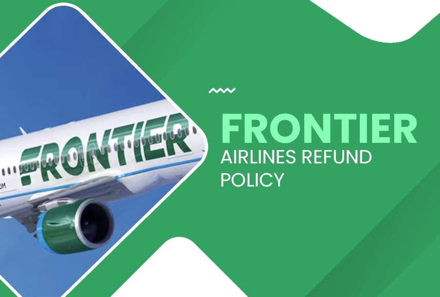 Frontier Airlines Refund Policy