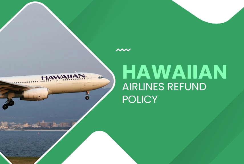 Hawaiian Airlines Refund Policy