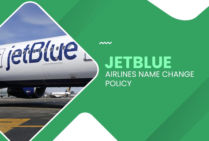 JetBlue Airlines Name Change Policy