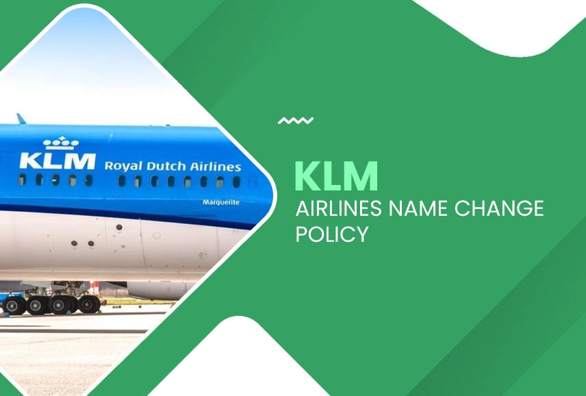 KLM Airlines Name Change Policy