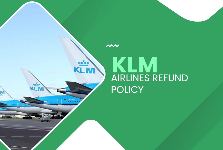 KLM Airlines Refund Policy