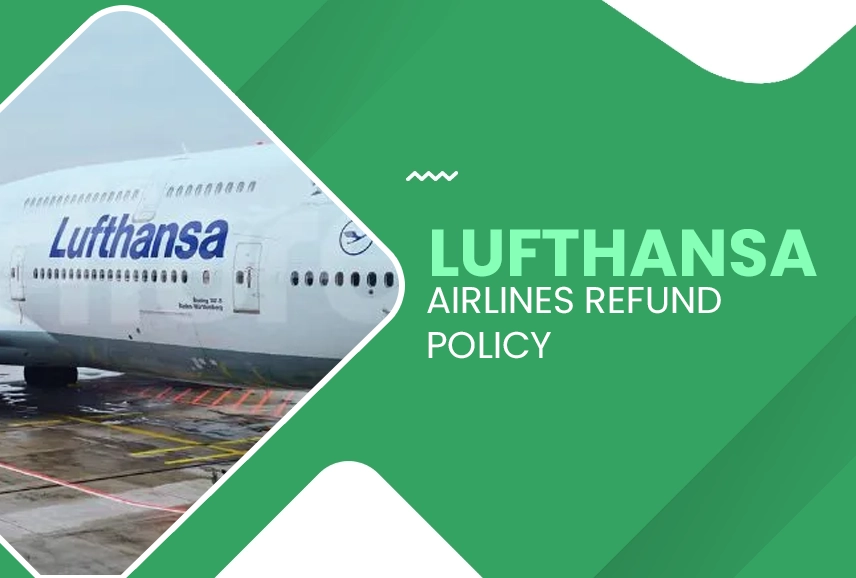 Lufthansa Airlines Refund Policy