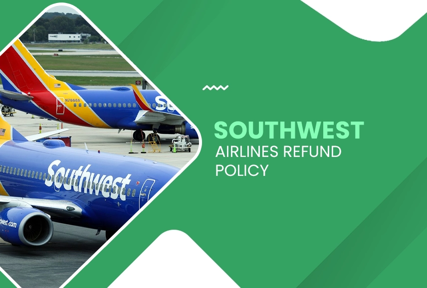 Southwest Airlines Refund Policy